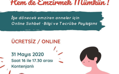 31.05.2020 Hem Çalışmak Hem de Emzirmek Mümkün!