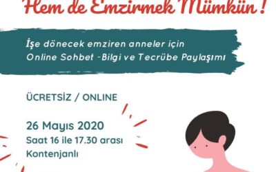 26.05.2020 Hem Çalışmak Hem de Emzirmek Mümkün!